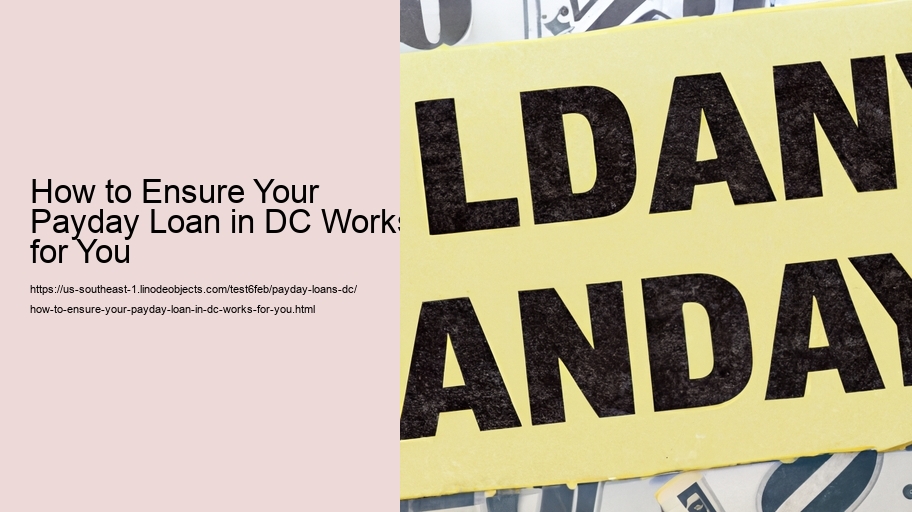 How to Ensure Your Payday Loan in DC Works for You
